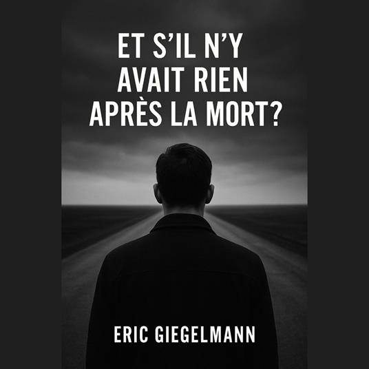 Et s'il n'y avait rien après la mort