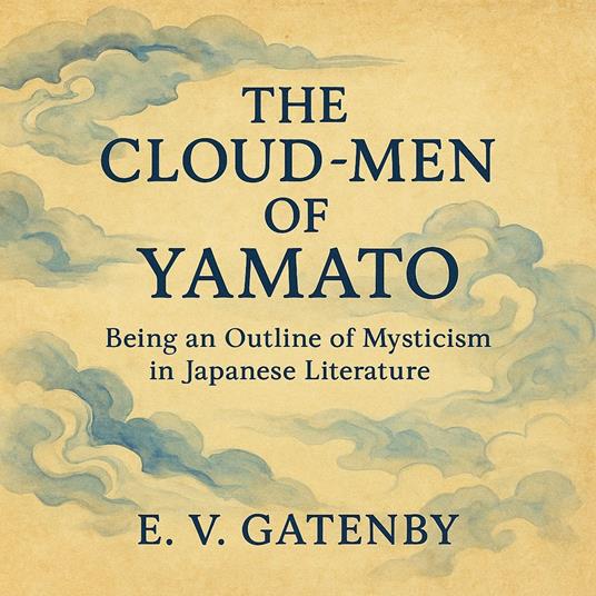 Cloud-Men of Yamato, The