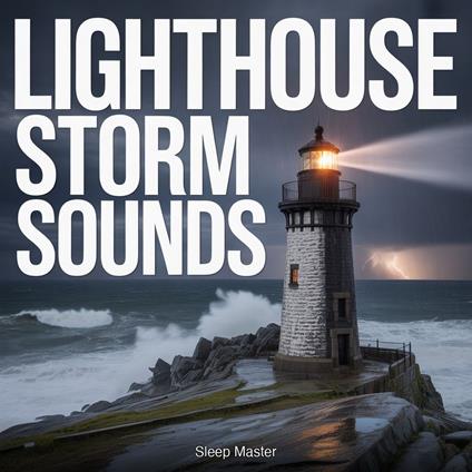 Lighthouse Storm Sounds