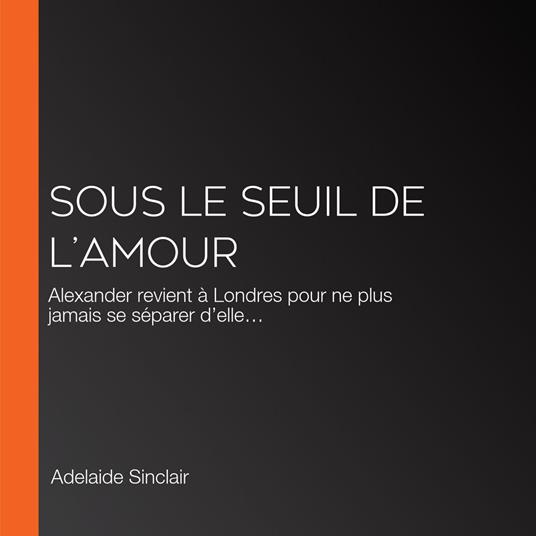 Sous le Seuil de l’Amour