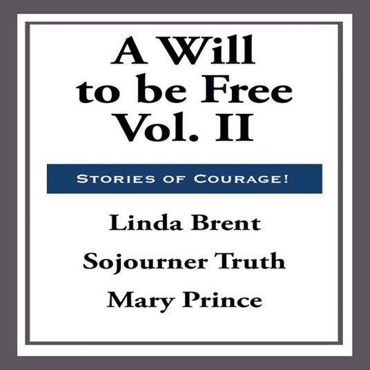 Will to Be Free, Vol. II, A