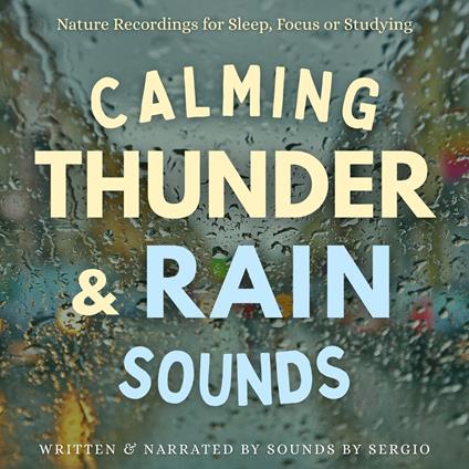 Calming Thunder & Rain Sounds