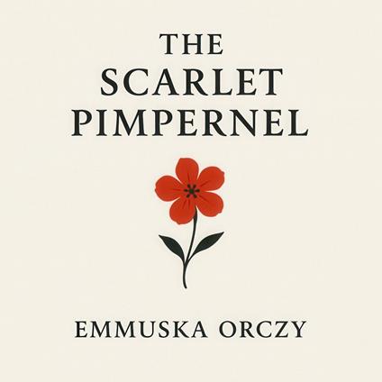 Scarlet Pimpernel, The