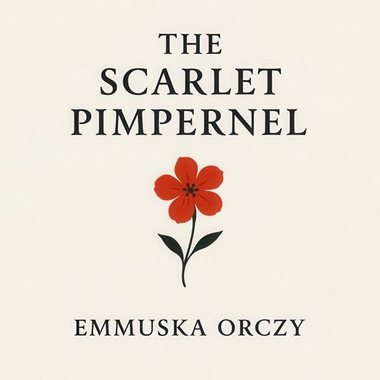 Scarlet Pimpernel, The