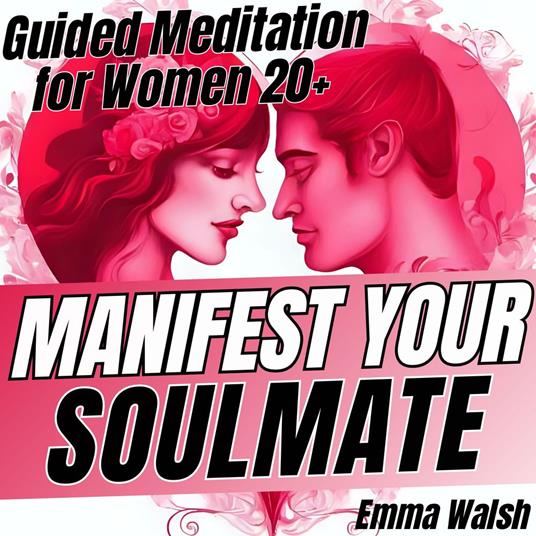 Manifest Your Soulmate