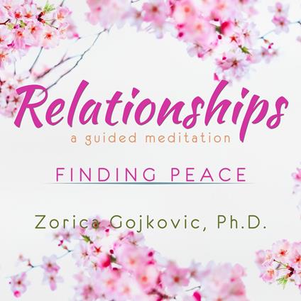 Relationships, Finding Peace