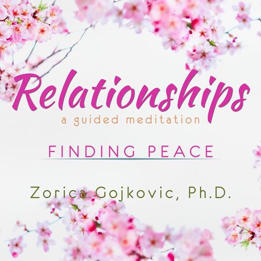 Relationships, Finding Peace