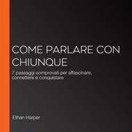Come Parlare Con Chiunque