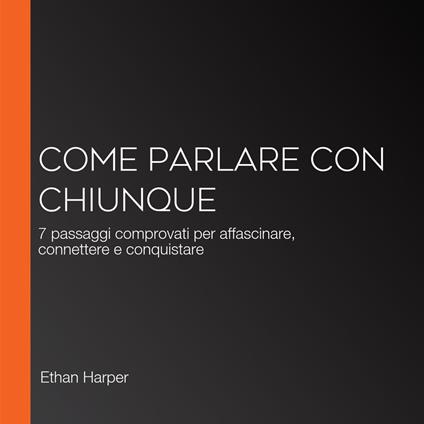 Come Parlare Con Chiunque