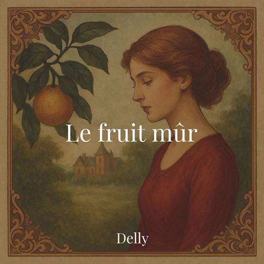 Le fruit mûr