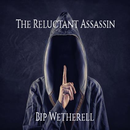 Reluctant Assassin, The