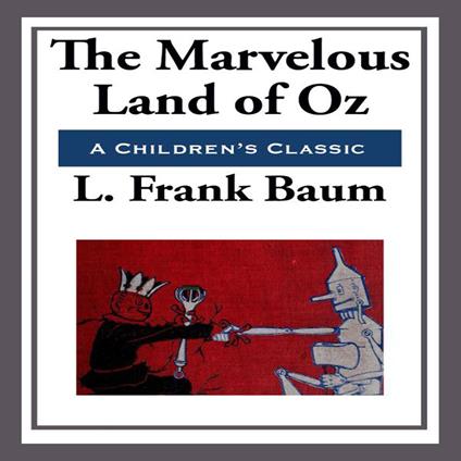 Marvelous Land of Oz, The