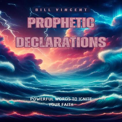 Prophetic Declarations