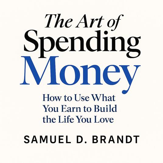 Art of Spending Money, The