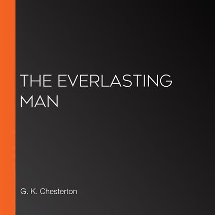 Everlasting Man, The