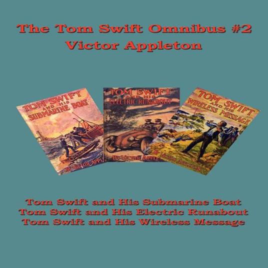 Tom Swift Omnibus #2, The