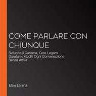 Come Parlare con Chiunque
