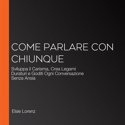 Come Parlare con Chiunque