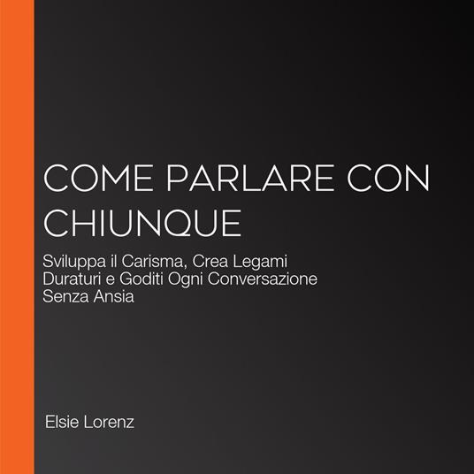 Come Parlare con Chiunque