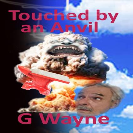 Touched by an Anvil