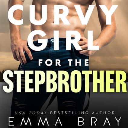 Curvy Girl for the Stepbrother