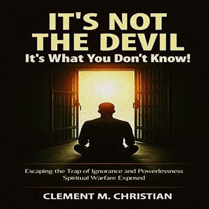 It’s Not the Devil—It’s What You Don’t Know!