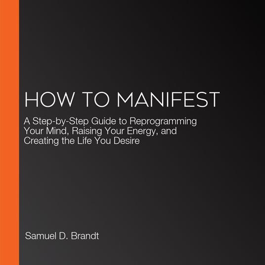 How to Manifest
