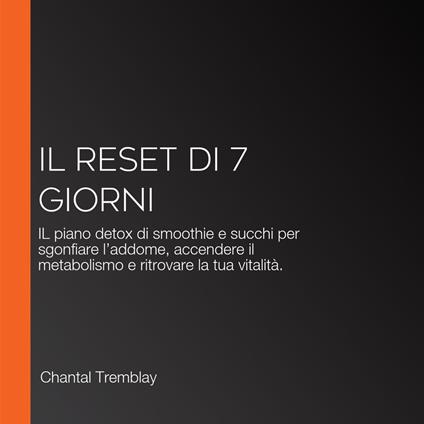IL Reset di 7 Giorni