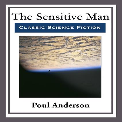 Sensitive Man, The