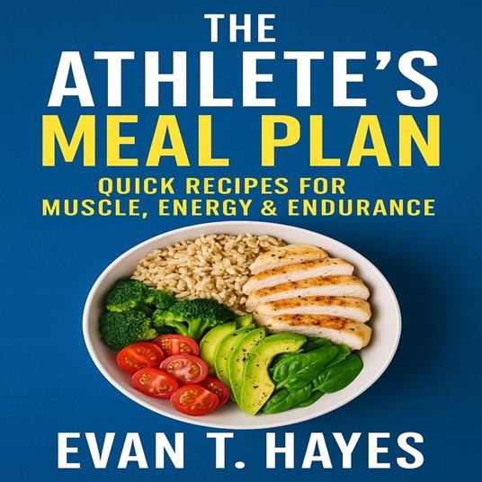 Athlete’s Meal Plan, The