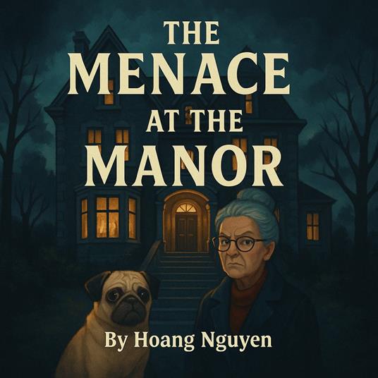 Menace at the Manor, The: A Cozy Mystery of Boarding Houses and a Killer Tenant