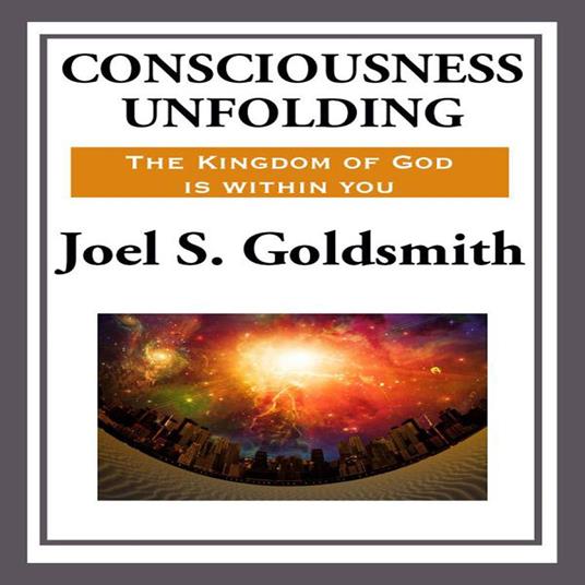 Consciousness Unfolding