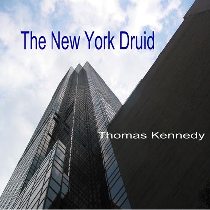 New York Druid, The