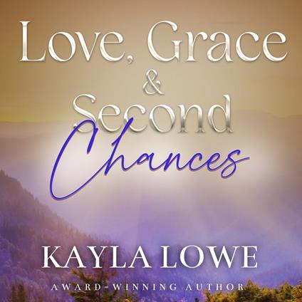 Love, Grace & Second Chances