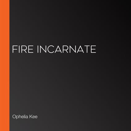 Fire Incarnate