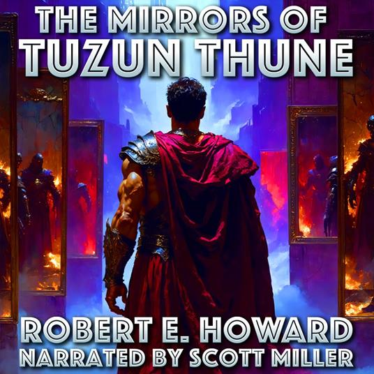 Mirrors of Tuzun Thune, The