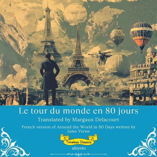 Le tour du monde en 80 jours | French Version of Around the World in 80 Days