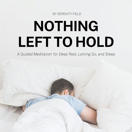Nothing Left to Hold