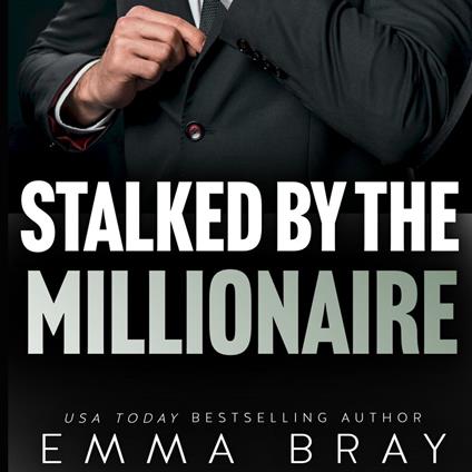 Stalked by the Millionaire