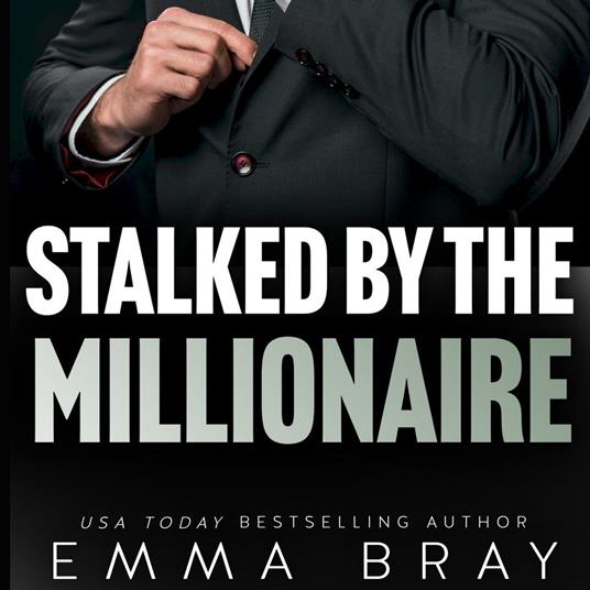 Stalked by the Millionaire