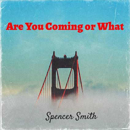 Are You Coming or What