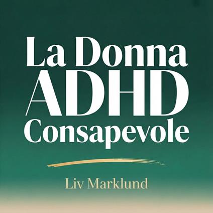 La Donna ADHD Consapevole