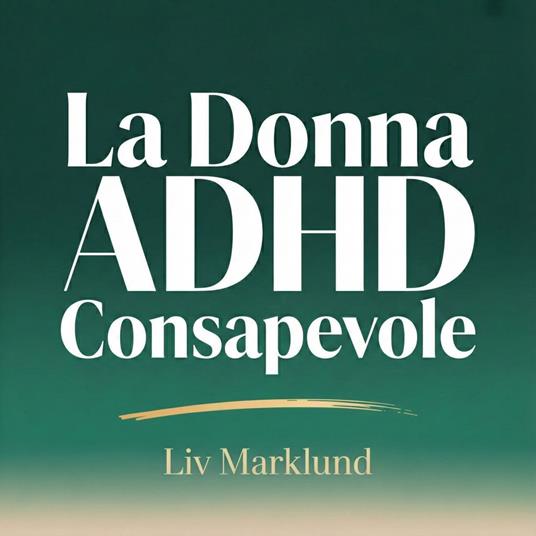 La Donna ADHD Consapevole