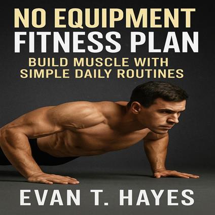 No Equipment Fitness Plan