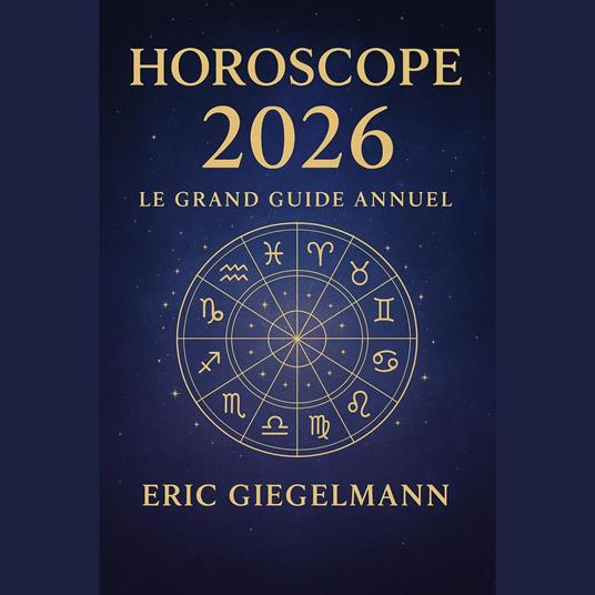 Horoscope 2026 – Le Grand Guide Annuel