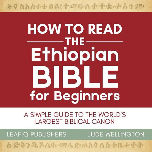 How to Read the Ethiopian Bible for Beginners