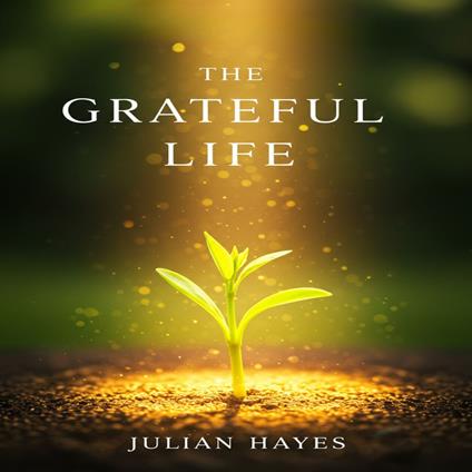 Grateful Life, The