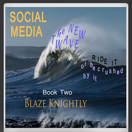 Social Media - The New Wave