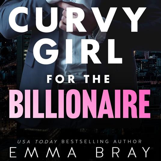 Curvy Girl for the Billionaire