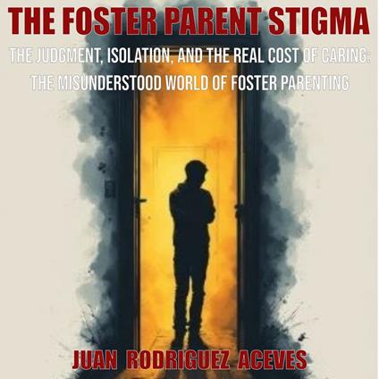 Foster Parents Stigma, The